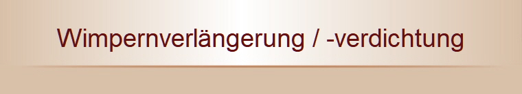 Wimpernverlngerung / -verdichtung